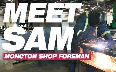 Meet Sam: Moncton’s Shop Foreman