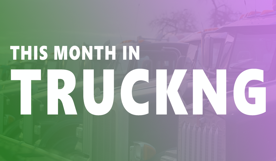 This Month in Trucking: March 2024